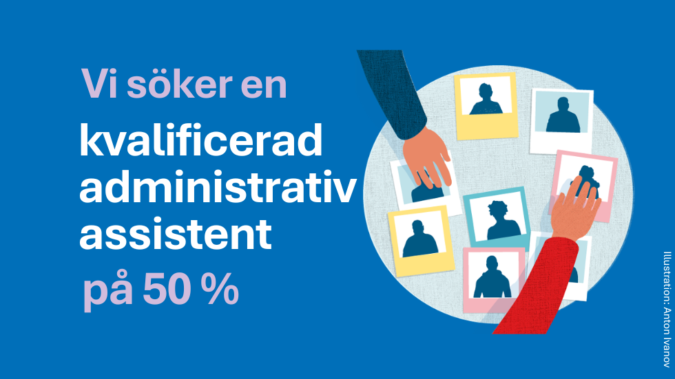 Nu rekryterar vi till en nyckelroll inom administration